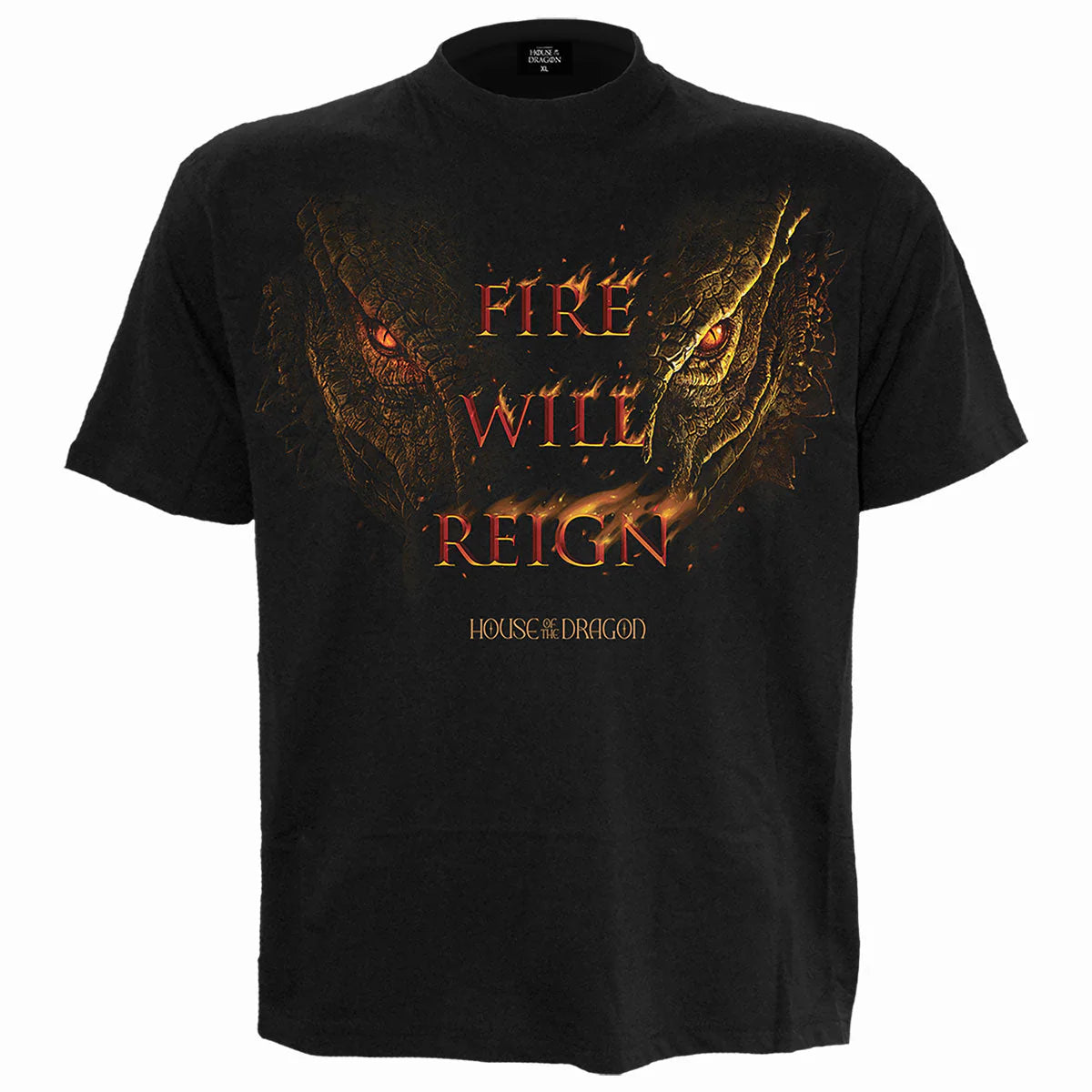FIRE WILL REIGN - HOUSE OF DRAGONS - T-SHIRT